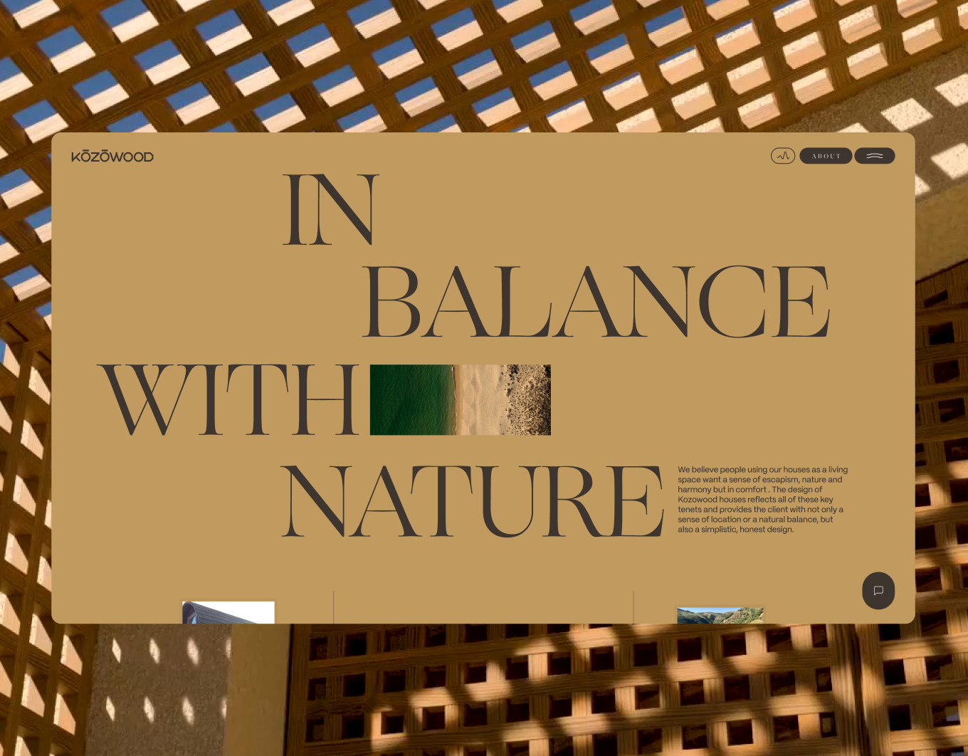 Promotional graphic for Kozowood, featuring a lattice-like wooden structure with light filtering through, creating shadow patterns. The main text reads 'IN BALANCE WITH NATURE,' with a small rectangular image of a natural landscape embedded within the text. A paragraph in the bottom right corner reads: 'We believe people using our houses as a living space want a sense of escapism, nature, and harmony built in comfort. The design of Kozowood houses reflects all of these key tenets and provides the client with not only a sense of location or a natural balance, but also a simplistic, honest design.'