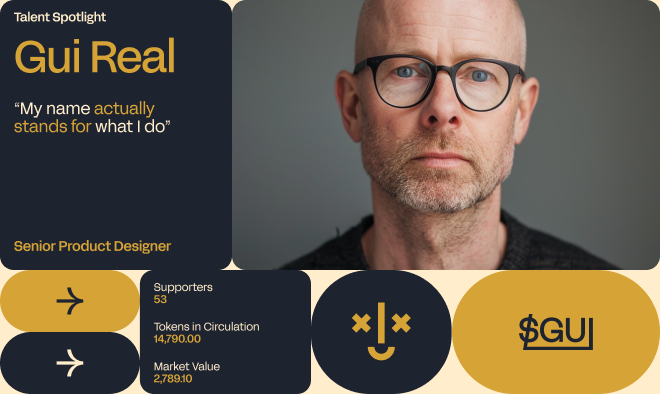 Profile card for Gui Real, a Senior Product Designer. The card is part of a 'Talent Spotlight' series and includes Gui Real's name, a quote that says 'My name actually stands for what I do,' and information about his position. Additional details include 53 supporters, 14,790.00 tokens in circulation, and a market value of 2,789.10. The symbol '$GUI' is also displayed.